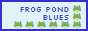 frogpondblues_button.png
