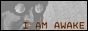iamawakebutton.png