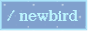 button_NEWBIRD.png