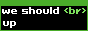 we%20should%20br%20up.png