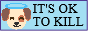 IT-S-OK-TO-KILL.png
