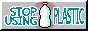 stopUsingPlastic.gif
