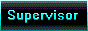 SupervisorButton.gif