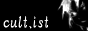 cult.ist.gif