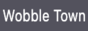 wobbletown-button.png