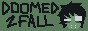 doomed2fall.png