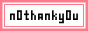 n0thanky0u.gif