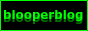 blooperblog.png