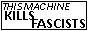 thismachinekillsfacists.png