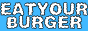 eatyourburger.gif