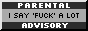 i-say-fuck-a-lot.png