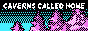 cavernscalledhome.png