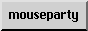 mouseparty.gif